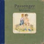 Passenger - Whispers