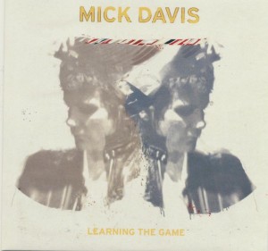 Mick Davis - Learning the Game
