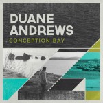 Duane-Andrews-new-CD-Conception-Bay-300x300