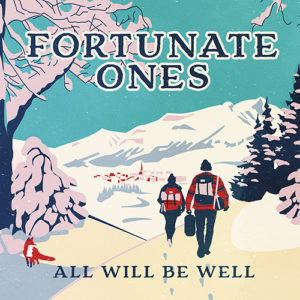01-fortunate-ones-all-will-be-well