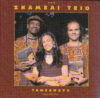 Zhambai Trio - Tambanavo (Dance With Them)