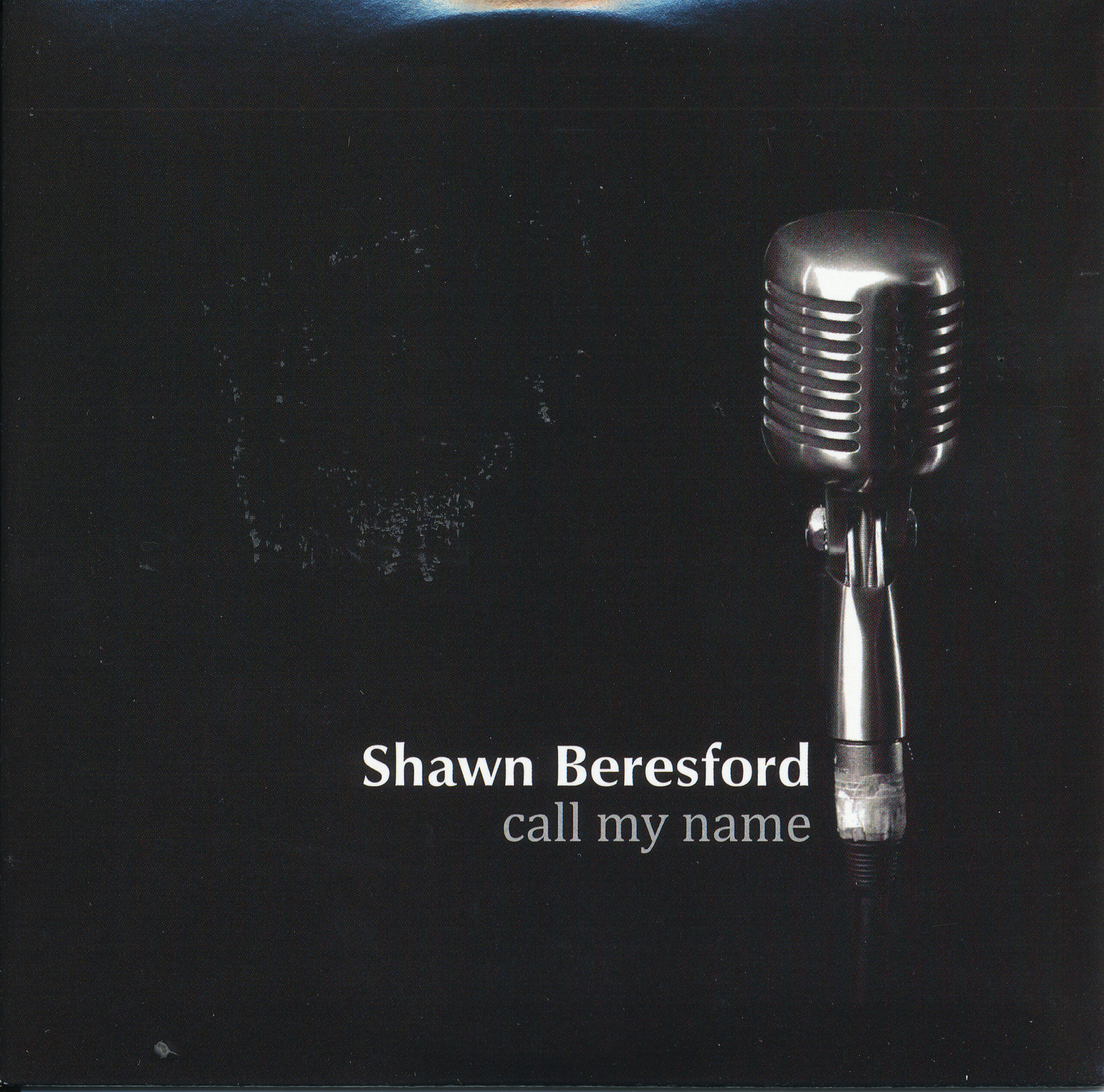 Shawn Beresford - Call My Name
