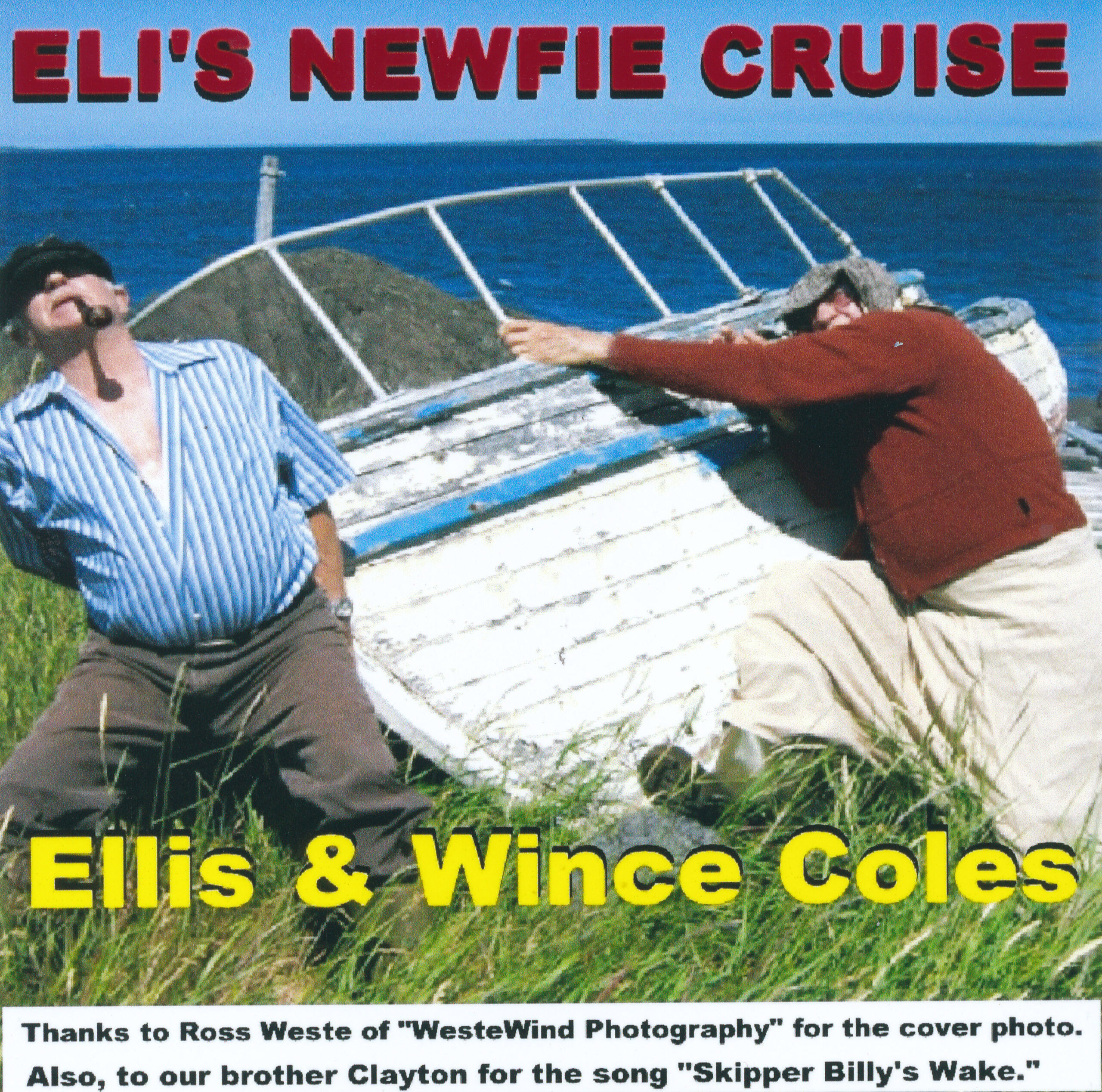 Ellis and Wince Coles - Eli's Newfie Cruise
