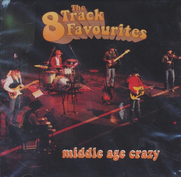 8 Track Favourites - Middle Age Crazy