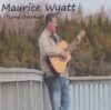 Maurice Wyatt - Long Overdue