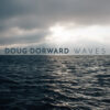 Doug Dorward - Waves