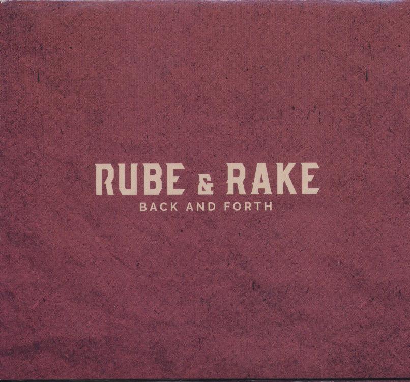 (15) RUBE & RAKE - Back And Forth