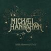 Michael Hanrahan - Mild Mannered Child